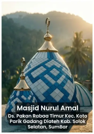 Masjid Nurul Amal — Ds. Pakan Rabaa Timur, Kab. Solok Selatan, Sumatera Barat